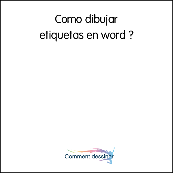 Como dibujar etiquetas en word